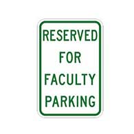 Reserved For Faculty Parking Sign 12x18 - Reflective rust-free heavy-gauge aluminum School Parking signs