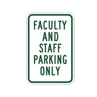 Reserved For Faculty And Staff Parking Sign - 12x18