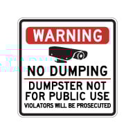 Warning No Dumping Dumpster Not For Public Use Sign - 30x30 - Made with Reflective Rust-Free Heavy Gauge Durable Aluminum available from StopSignsandMore.com