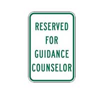 Reserved For Guidance Counselor Parking Sign - 12x18