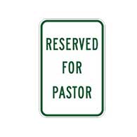 Reserved For Pastor Parking Signs 12x18 - Reflective Rust-Free Heavy Gauge Aluminum Church Parking Signs