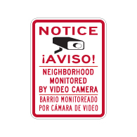 Bilingual English-Spanish Notice Neighborhood Monitored By Video Camera Sign- 18x24 - Reflective Rust-Free Heavy Gauge Aluminum Video Surveillance Signs