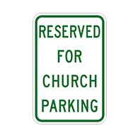 Reserved For Church Parking Signs 12x18 - Reflective Rust-Free Heavy Gauge Aluminum