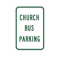 Reserved For Church Bus Parking Sign - 12x18 - Reflective Rust-Free Heavy Gauge Aluminum