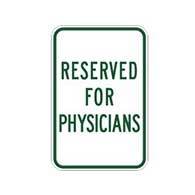 Reserved For Physicians Parking Sign - 12x18 - Reflective heavy-gauge aluminum Parking For Physicians Only Signs