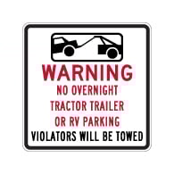 No Tractor Trailer or RV Overnight Parking Signs - 24x24 from STOPSignsandMore.com. Official Parking Signs and Custom Parking Signs using heavy gauge aluminum, 3M Reflective Materials