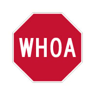 WHOA Reflective Stop Sign - 18x18 - Heavy gauge aluminum reflective Whoa Stop Signs