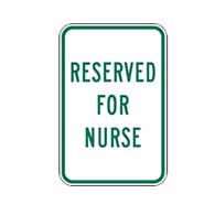 Reserved For Nurses Parking Sign 12x18 - Reflective heavy-gauge aluminum Hospital Parking Lot signs