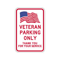 Veteran Parking Only Sign with American Flag - 12x18 - Made with Engineer Grade Reflective Rust-Free Heavy Gauge Durable Aluminum available at STOPSignsAndMore.com
