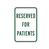 Reserved For Patients Parking Sign - 12x18 - Reflective rust-free heavy-gauge aluminum Hospital Parking Signs