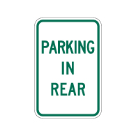 Parking In Rear Sign - 12x18 - Made with 3M Engineer Grade Reflective Rust-Free Heavy Gauge Durable Aluminum available to ship from STOPSignsAndMore.com