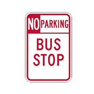 No Parking Bus Stop Signs 12x18 - Reflective Rust-Free Heavy Gauge Aluminum Bus Stop Signs
