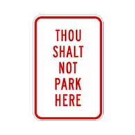 Thou Shalt Not Park Here  Sign on Heavy Gauge Aluminum No Parking Sign