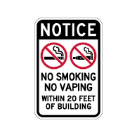 Notice No Smoking No Vaping Within 20ft of Building Sign - 12x18 - Made with Non-Reflective Matte Rust-Free Heavy Gauge Durable Aluminum available at STOPSignsAndMore.com