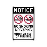 Notice No Smoking No Vaping Within 25ft of Building Sign - 12x18 - Made with Non-Reflective Matte Rust-Free Heavy Gauge Durable Aluminum available at STOPSignsAndMore.com