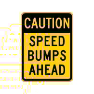 Caution Speed Bumps Ahead Sign - 18x24 - Made with 3M Engineer Grade Reflective Rust-Free Heavy Gauge Durable Aluminum available at STOPSignsAndMore.com