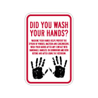 Did You Wash Your Hands Sign - 12x18 - Made with Non-Reflective Rust-Free Heavy Gauge Durable Aluminum available from StopSignsandMore.com