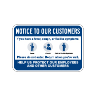 Notice To Customers Public Health Safety Sign - 18x12 - Made with Non-Reflective Rust-Free Heavy Gauge Durable Aluminum available for fast shipping from STOPSignsAndMore.com