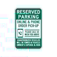 Reserved Parking Online & Phone Order Pick-Up Sign - 12x18 - Made with 3M Engineer Grade Reflective Rust-Free Heavy Gauge Durable Aluminum available at STOPSignsAndMore.com