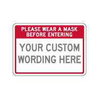 Semi-Custom Please Wear A Mask Before Entering Sign - 14x10 - Made with Non-Reflective Rust-Free Heavy Gauge Durable Aluminum available for fast shipping from STOPSignsAndMore.com