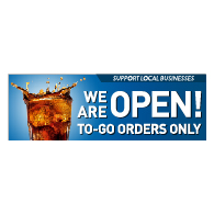 We Are Open To-Go Orders Only Banner - 72x24 - Use Our Open For Business Premium Heavyweight 13 oz. Outdoor-Rated Vinyl Banners to Advertise Your Business.