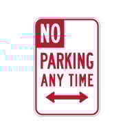 R28 (CA) No Parking Any Time Sign with Double Arrow - 12x18 - Made with Engineer Grade Reflective Rust-Free Heavy Gauge Durable Aluminum available at STOPSignsAndMore.com