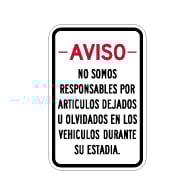 Spanish We Are Not Responsible For Items Left In Vehicle Sign - 12X18 - Rust-free heavy gauge aluminum Reflective We Are Not Responsible For Personal Items Left In Vehicle Sign