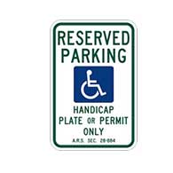 Official Arizona State (R7-8AZ ) Reserved Parking Handicap Plate Or Permit Only Sign - 12X18 - Rust-free heavy gauge (.063) reflective aluminum Arizona Handicapped Parking Signs