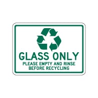 Recyclable Glass Only Sign - 14x10. Made with 3M Engineer Grade Reflective Rust-Free Heavy Gauge Durable Aluminum available at STOPSignsAndMore.com