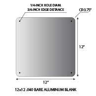 Aluminum Sign Blanks - 12x12 Sq. Sign .050 gauge aluminum blanks with 0.75-inch corner radius and 1/4-inch holes located at each corner 0.75-inches from edge.