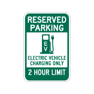 Reserved Parking 2 Hour Electric Vehicle Charging Sign - 12x18 - Made with Reflective Rust-Free Heavy Gauge Durable Aluminum available at STOPSignsAndMore.com