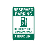 Reserved Parking 3 Hour Electric Vehicle Charging Sign - 12x18 - Made with Reflective Rust-Free Heavy Gauge Durable Aluminum available at STOPSignsAndMore.com