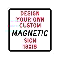 Custom Reflective Magnetic Sign - 18x18 Size - Full Color Reflective Magnet Signs for Car Doors and Other Metal Surfaces available from STOPSignsAndMore.com