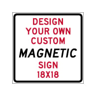 Custom Reflective Magnetic Sign - 18x18 Size - Full Color Reflective Magnet Signs for Car Doors and Other Metal Surfaces available from STOPSignsAndMore.com