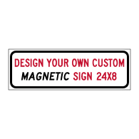 Custom Reflective Magnetic Sign - 24x8 Size - Full Color Reflective Magnet Signs for Car Doors and Other Metal Surfaces available from STOPSignsAndMore.com