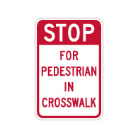 STOP For Pedestrian In Crosswalk Sign - 12x18 - Crosswalk Signs Made with 3M Reflective Rust-Free Heavy Gauge Durable Aluminum available at STOPSignsAndMore.com