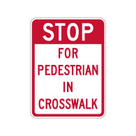 STOP For Pedestrian In Crosswalk Sign - 18x24 - Crosswalk Signs Made with 3M Reflective Rust-Free Heavy Gauge Durable Aluminum available at STOPSignsAndMore.com
