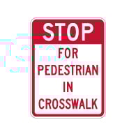 STOP For Pedestrian In Crosswalk Sign - 18x24 - Crosswalk Signs Made with 3M Reflective Rust-Free Heavy Gauge Durable Aluminum available at STOPSignsAndMore.com