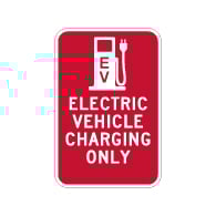 Electric Vehicle Charging Only Sign - No Arrow - 12x18 - Made with 3M Reflective Rust-Free Heavy Gauge Durable Aluminum available at STOPSignsAndMore.com