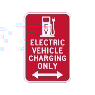 Electric Vehicle Charging Only Sign - Double Arrow - 12x18 - Made with 3M Reflective Rust-Free Heavy Gauge Durable Aluminum available at STOPSignsAndMore.com