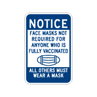Notice Face Masks Not Required For Vaccinated Persons Sign - 12x18 - Made with Non-Reflective Rust-Free Heavy Gauge Durable Aluminum available at STOPSignsAndMore.com