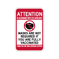 Masks Are Not Required If You Are Vaccinated Sign - 12x18 - Made with Non-Reflective Rust-Free Heavy Gauge Durable Aluminum available from STOPSignsAndMore.com