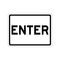Enter Sign With No Arrows - 24x18 - Made with 3M Engineer Grade Reflective and Rust-Free Heavy Gauge Durable Aluminum available at STOPSignsAndMore.com