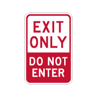 Exit Only Do Not Enter Sign - 12x18 - Made with 3M Engineer Grade Reflective and Rust-Free Heavy Gauge Durable Aluminum available at STOPSignsAndMore.com