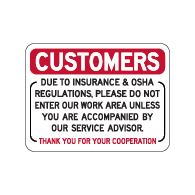 Customers Please Do Not Enter Work Area Sign - 24x18 - This Single-Faced Non-Reflective Sign is Made with Heavy-Gauge Rust Free Aluminum, Durable Vinyl and Inks.