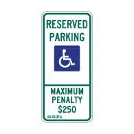 R7-8E North Carolina State Handicap Reserved Parking Maximum Penalty $250 Sign No Arrow 12x26 Reflective rust-free heavy-gauge (.063) aluminum disabled parking signs