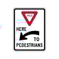 R1-5aL Yield Here To Pedestrians Left Arrow Sign - 18x24 - Crosswalk Sign Made with 3M Reflective Rust-Free Heavy Gauge Durable Aluminum available at STOPSignsAndMore