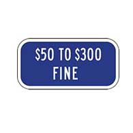 Missouri State Handicap Parking $50 To $300 Fine Sign (Blue) 12x6 Reflective rust-free heavy-gauge (.063) aluminum Handicapped Parking signs for Missouri