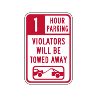 1 Hour Parking Violators Will Be Towed Sign - 12x18 - Our Signs Are Made with Reflective Vinyl, Rust-Free Heavy Gauge Durable Aluminum Available at STOPSignsAndMore.com