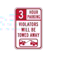 3 Hour Parking Violators Will Be Towed Sign - 12x18 - Our Signs Are Made with Reflective Vinyl, Rust-Free Heavy Gauge Durable Aluminum Available at STOPSignsAndMore.com